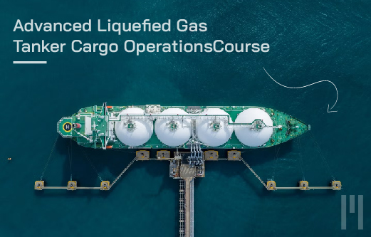 Advanced Liquefied Gas Tanker Cargo Operations Course